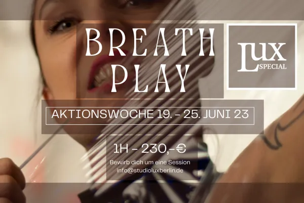 Aktionswoche Breathplay | Atemreduktion 19. bis 25. Juni 2023