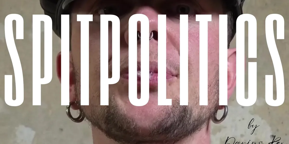 Spit Politics: Lust, Macht und queere Handlungsmacht